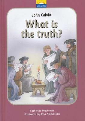 Book: John Calvin: What is the truth?
